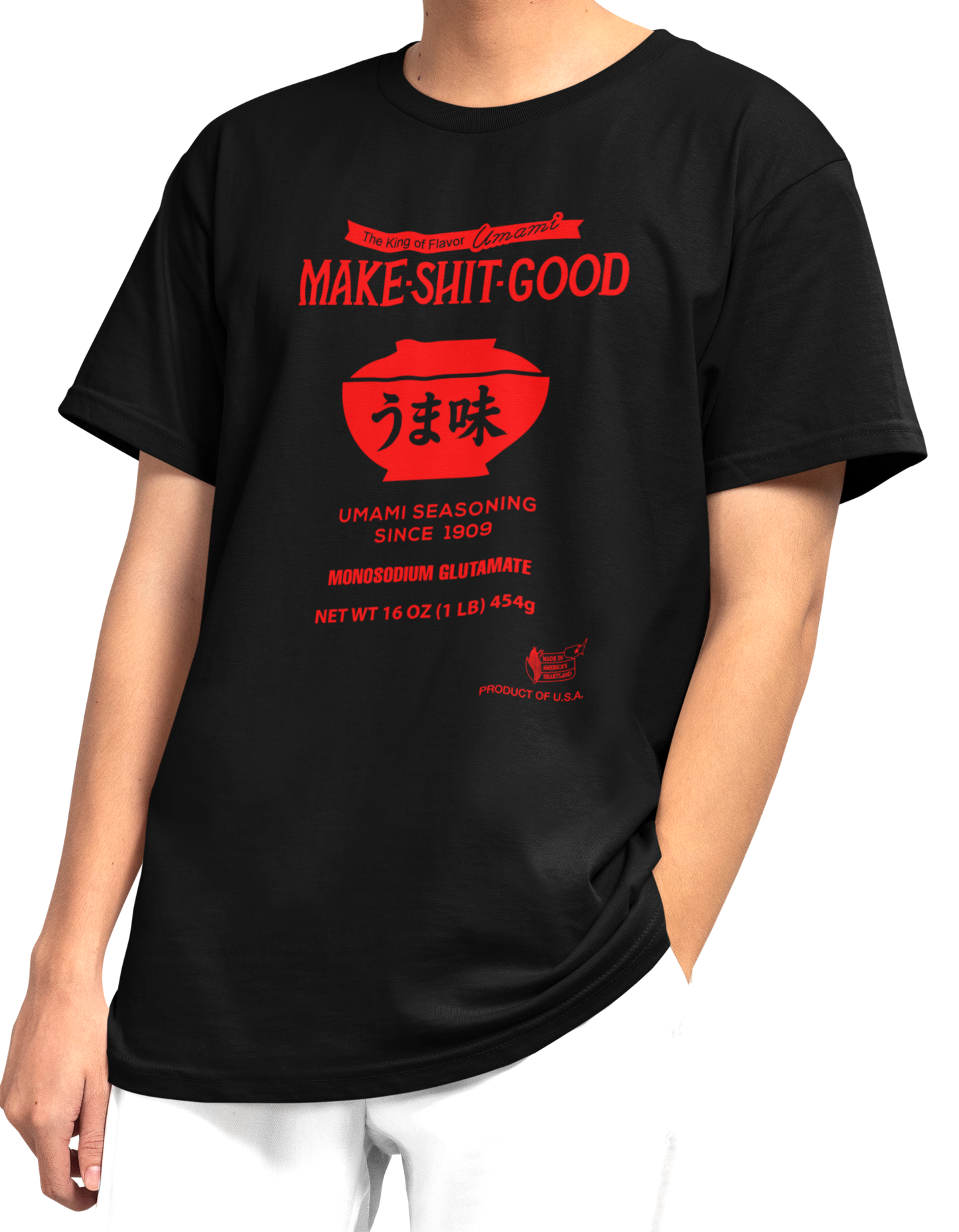 MSG Shirt, Make Shit Good Unisex Tshirt