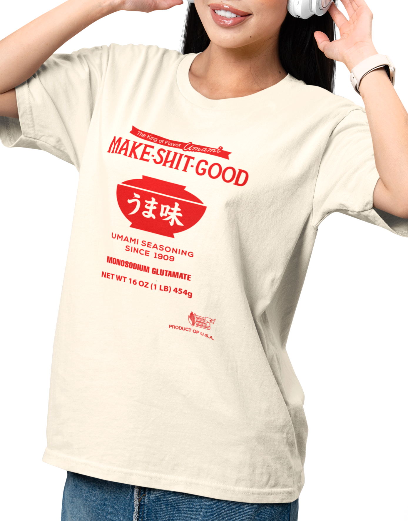 MSG Shirt, Make Shit Good Unisex Tshirt
