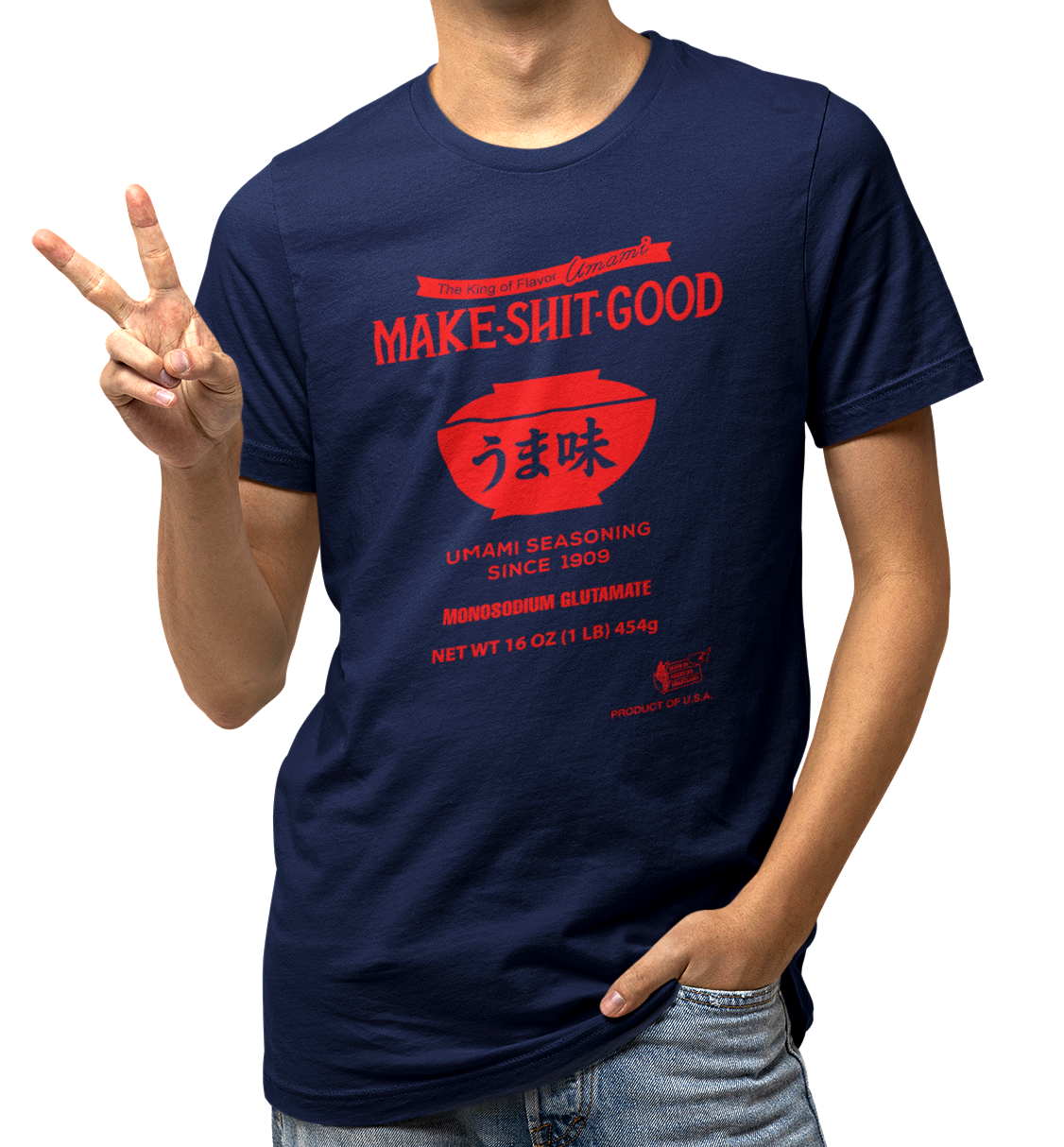 MSG Shirt, Make Shit Good Unisex Tshirt