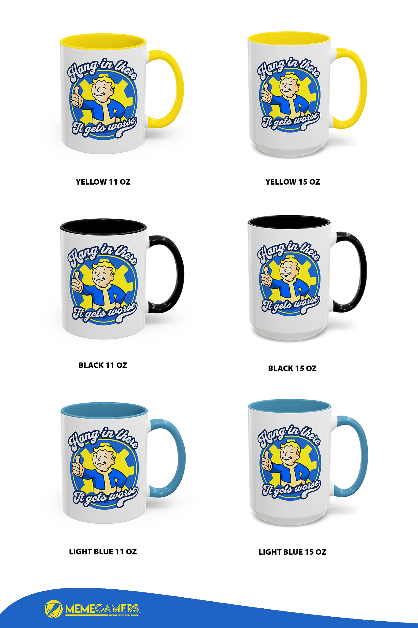 “Hang In There, It Gets Worse” Vault Boy Coffee Cup, 11oz & 15oz